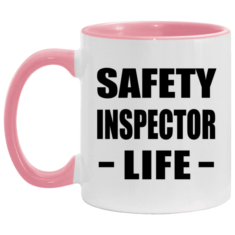 Safety Inspector Life - 11oz Accent Mug Pink