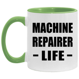 Machine Repairer Life - 11oz Accent Mug Green