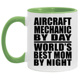 Aircraft Mechanic By Day World's Best Mom By Night - 11oz Accent Mug Green