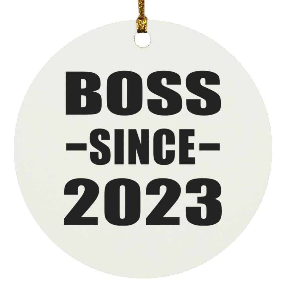 Boss Since 2023 - Circle Ornament