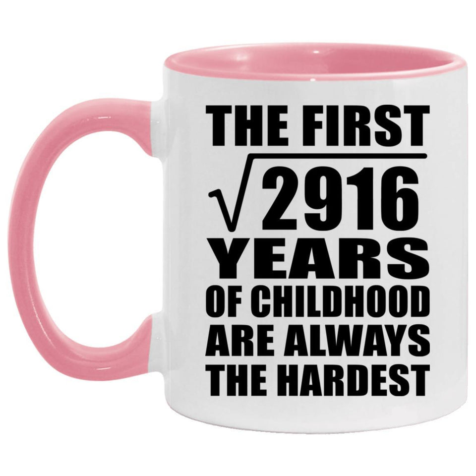 54th Birthday Square Root of 2916 Years of Childhood - 11oz Accent Mug Pink