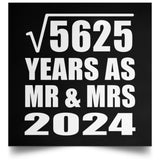 75th Anniversary Square Root of 5625 Years As Mr & Mrs 2024 - Poster Square
