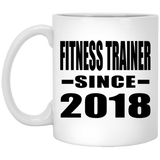 Fitness Trainer Since 2018 - 11 Oz Coffee Mug