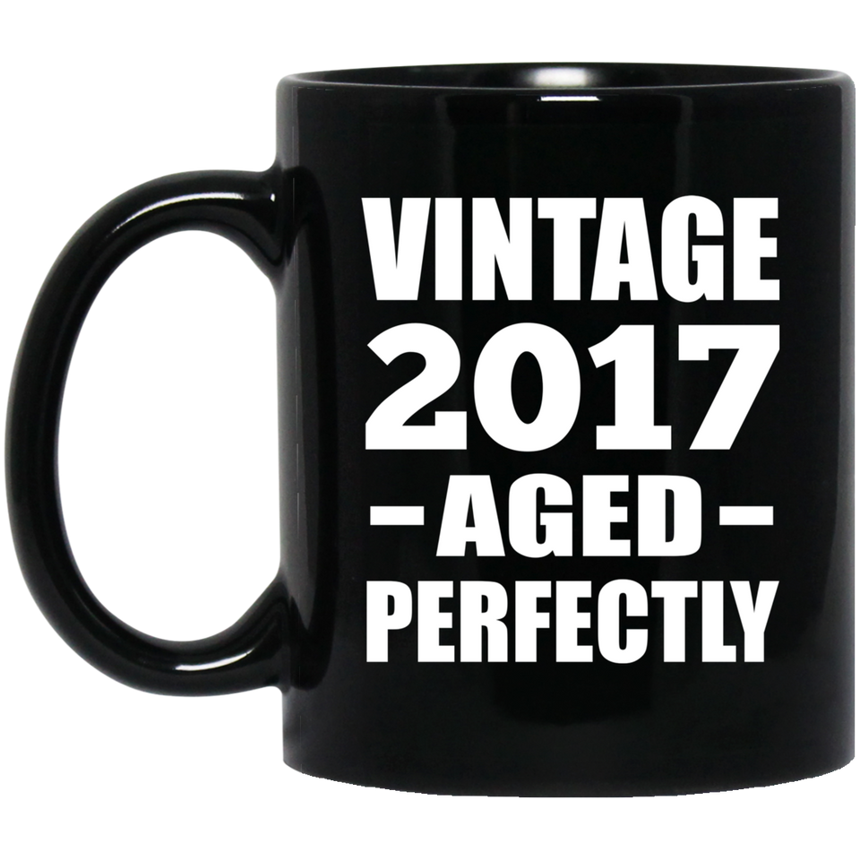 7th Birthday Vintage 2017 Aged Perfectly - 11oz Coffee Mug Black