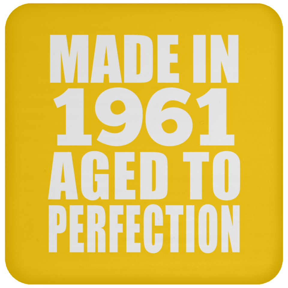 63rd Birthday Made In 1961 Aged to Perfection - Drink Coaster