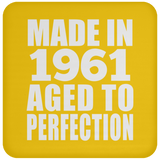 63rd Birthday Made In 1961 Aged to Perfection - Drink Coaster