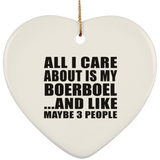 All I Care About Is My Boerboel - Heart Ornament