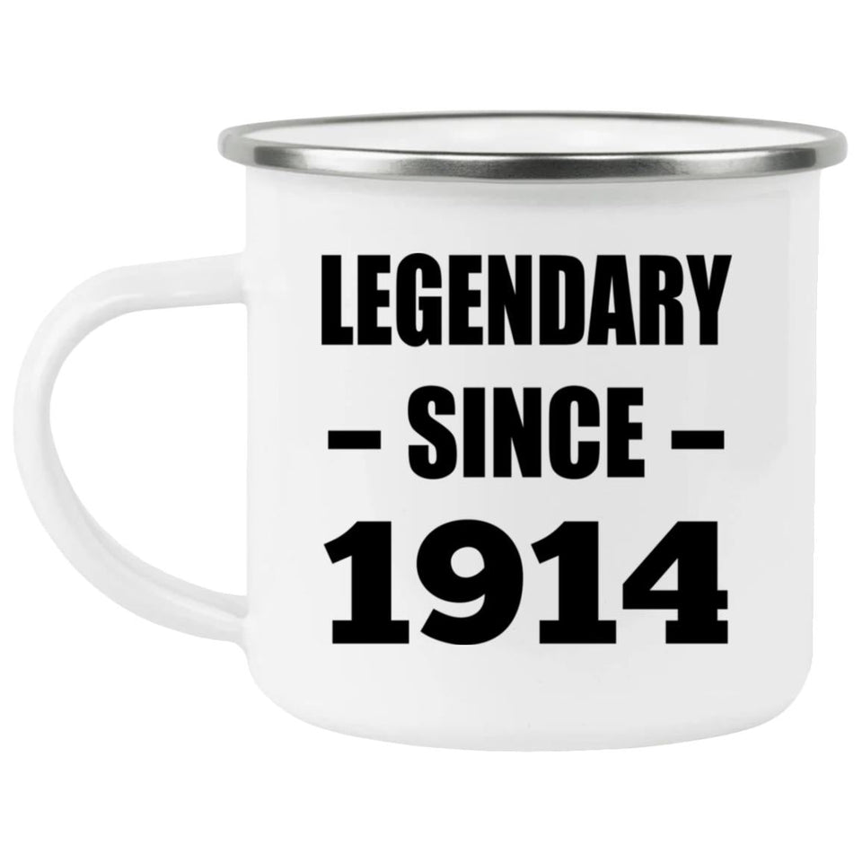 110th Birthday Legendary Since 1914 - 12oz Camping Mug