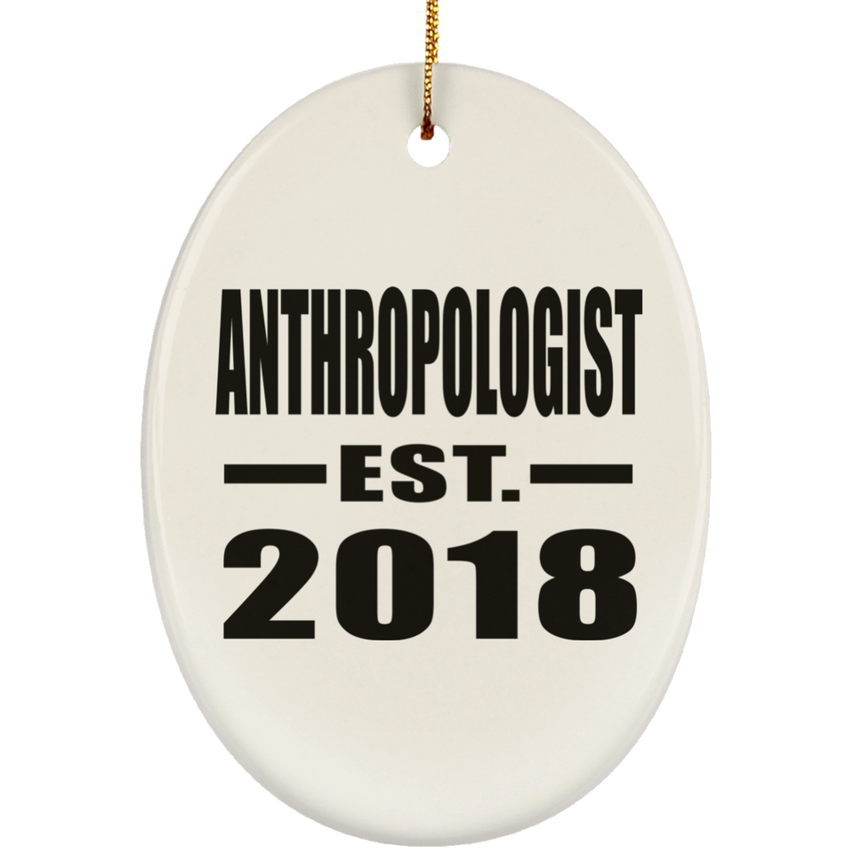 Anthropologist Established EST. 2018 - Oval Ornament