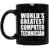 World's Greatest Computer Technician - 11 Oz Coffee Mug Black