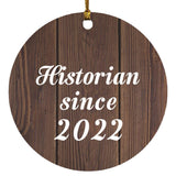Historian Since 2022 - Circle Ornament D