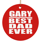 Gary Best Dad Ever - Circle Ornament
