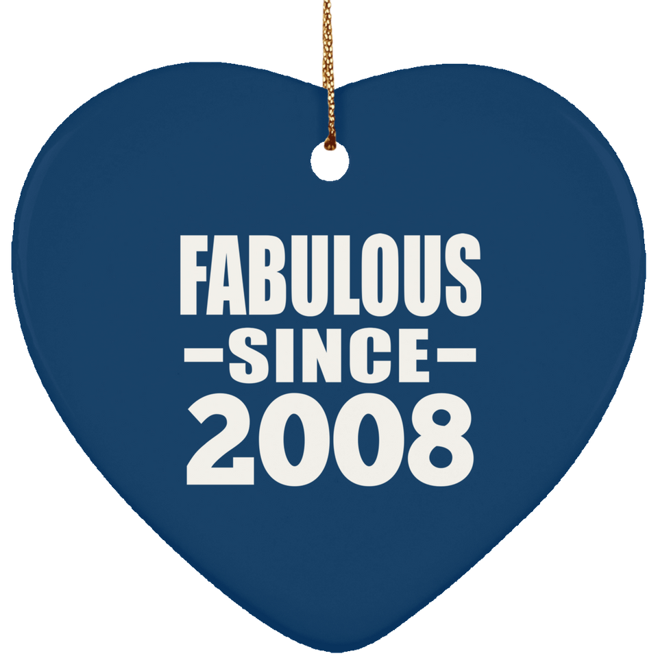 16th Birthday Fabulous Since 2008 - Heart Ornament