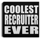 Coolest Recruiter Ever - Canvas Square