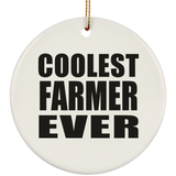 Coolest Farmer Ever - Circle Ornament