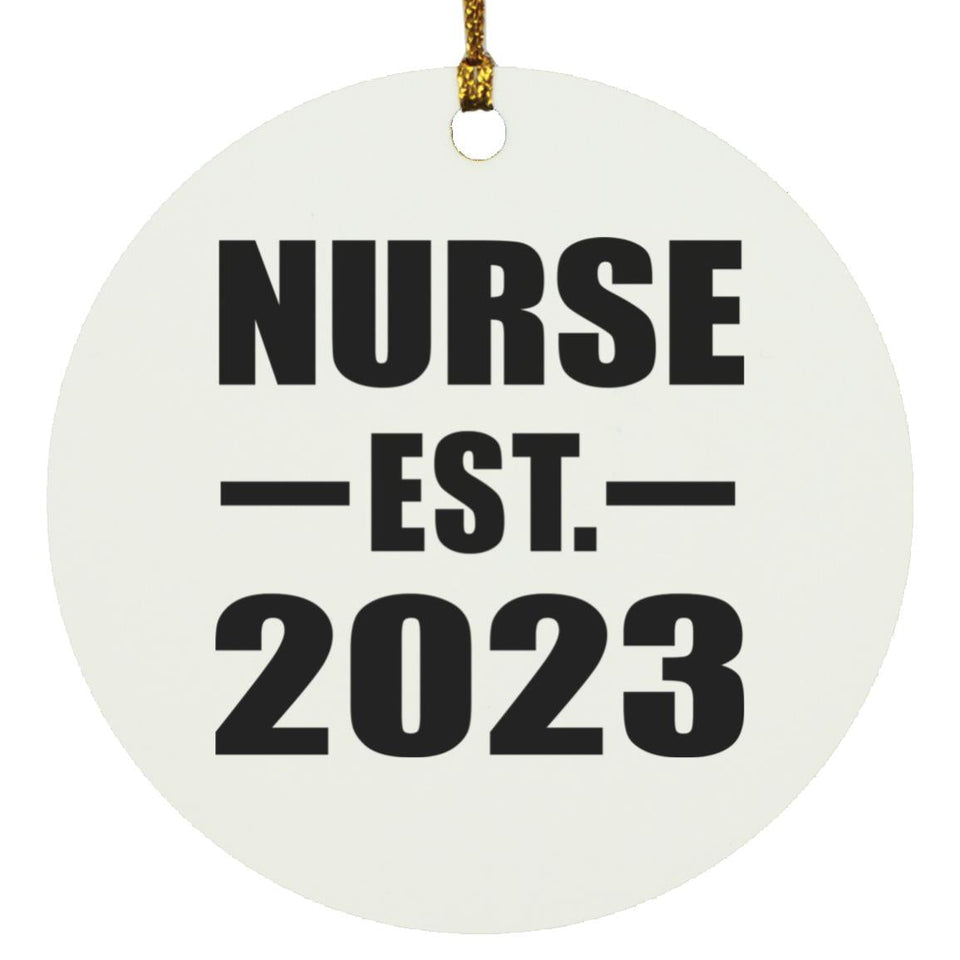 Nurse Established EST. 2023 - Circle Ornament