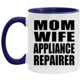 Mom Wife Appliance Repairer - 11oz Accent Mug Purple