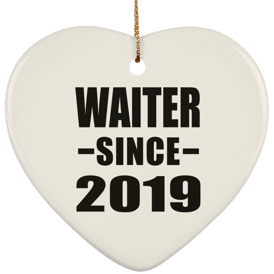 Waiter Since 2019 - Heart Ornament