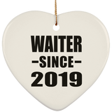 Waiter Since 2019 - Heart Ornament