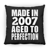 17th Birthday Made In 2007 Aged to Perfection - Throw Pillow Black