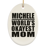 Michele World's Okayest Mom - Oval Ornament