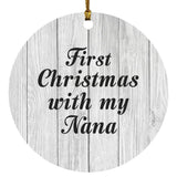 First Christmas With My Nana - Circle Ornament F