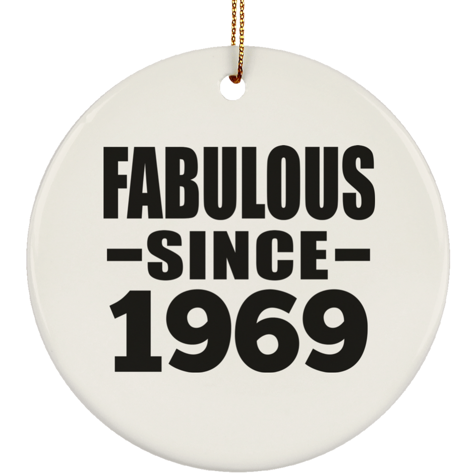 55th Birthday Fabulous Since 1969 - Circle Ornament