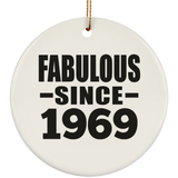 55th Birthday Fabulous Since 1969 - Circle Ornament