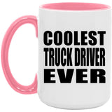 Coolest Truck Driver Ever - 15oz Accent Mug Pink