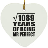 33rd Anniversary Square Root of 1089 Years of Mr Perfect - Heart Ornament