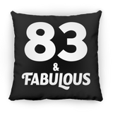 83rd Birthday 83 & Fabulous - Throw Pillow Black