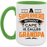 A Superhero Without Cape is Called Grandpa - 15oz Accent Mug Green