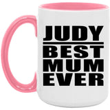 Judy Best Mum Ever - 15oz Accent Mug Pink