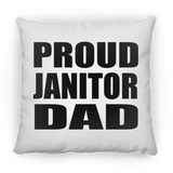 Proud Janitor Dad - Throw Pillow