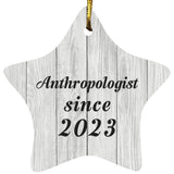 Anthropologist Since 2023 - Star Ornament F