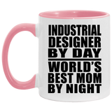 Industrial Designer By Day World's Best Mom By Night - 11oz Accent Mug Pink