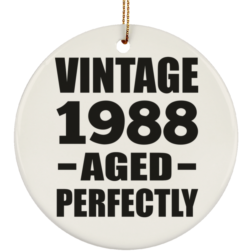 36th Birthday Vintage 1988 Aged Perfectly - Circle Ornament