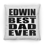 Edwin Best Dad Ever - Throw Pillow
