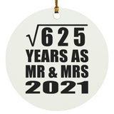 25th Anniversary Square Root of 625 Years As Mr & Mrs 2021 - Circle Ornament