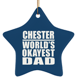 Chester World's Okayest Dad - Star Ornament