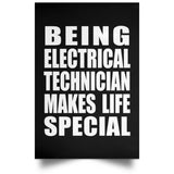 Being Electrical Technician Makes Life Special - Poster Portrait