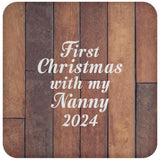 First Christmas With My Nanny 2024 - Drink Coaster E