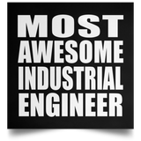 Most Awesome Industrial Engineer - Poster Square