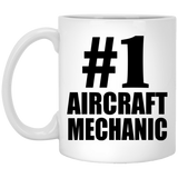 Number One #1 Aircraft Mechanic - 11 Oz Coffee Mug