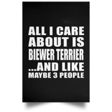 All I Care About Is Biewer Terrier - Poster Portrait