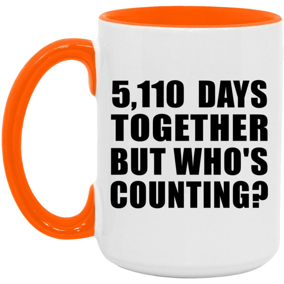 14th Anniversary 5,110 Days Together But Who's Counting - 15oz Accent Mug Orange