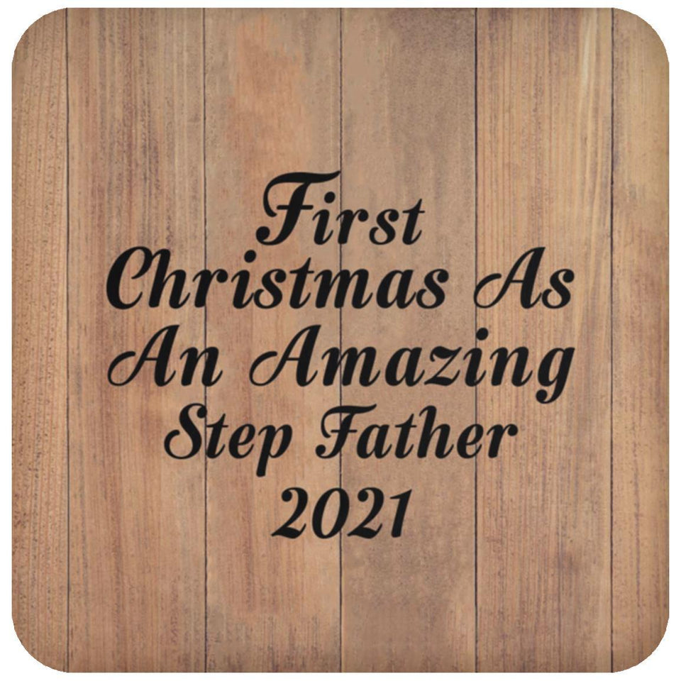 First Christmas As An Amazing Step Father 2021 - Drink Coaster C