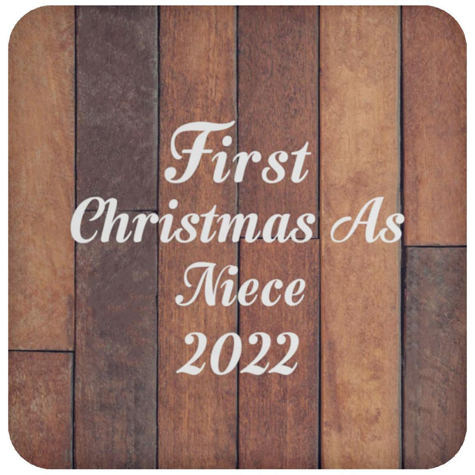 First Christmas As Niece 2022 - Drink Coaster E