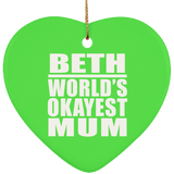 Beth World's Okayest Mum - Heart Ornament