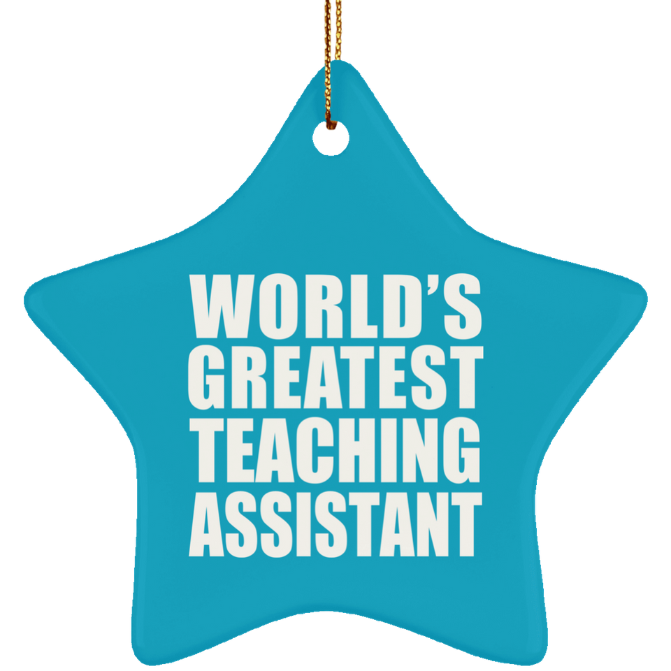 World's Greatest Teaching Assistant - Star Ornament